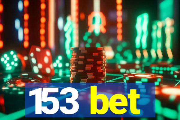 153 bet
